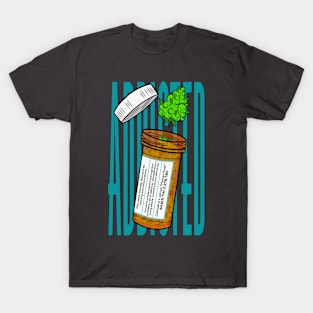 Addicted marijuana jar print T-Shirt